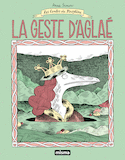 Geste d'Aglaé (Le) [nouvelle édition]